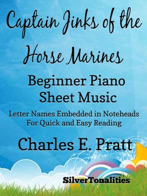 cover image of Captain Jinks of the Horse Marines Beginner Piano Sheet Music Tadpole Edition